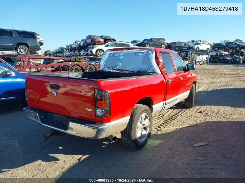 2005 Dodge Ram 1500 St/Slt VIN: 1D7HA18D45S279418 Lot: 40683295