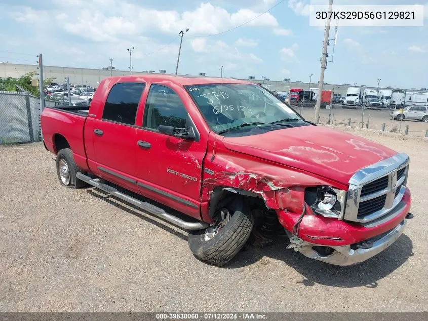 2006 Dodge Ram 2500 Slt VIN: 3D7KS29D56G129821 Lot: 39830060