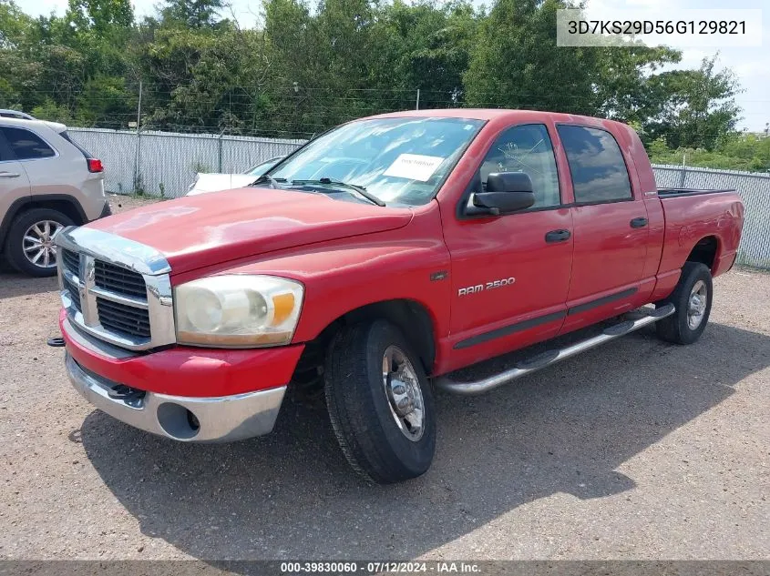 2006 Dodge Ram 2500 Slt VIN: 3D7KS29D56G129821 Lot: 39830060