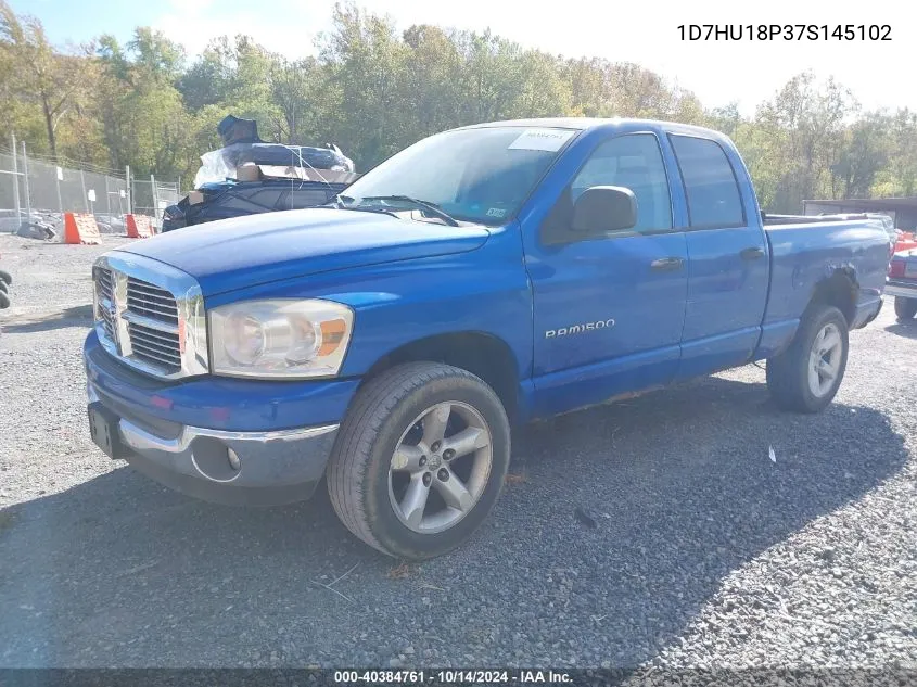 2007 Dodge Ram 1500 Slt/Trx4 Off Road/Sport VIN: 1D7HU18P37S145102 Lot: 40384761