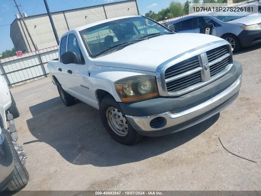 2007 Dodge Ram 1500 St VIN: 1D7HA18P27S226181 Lot: 40492847