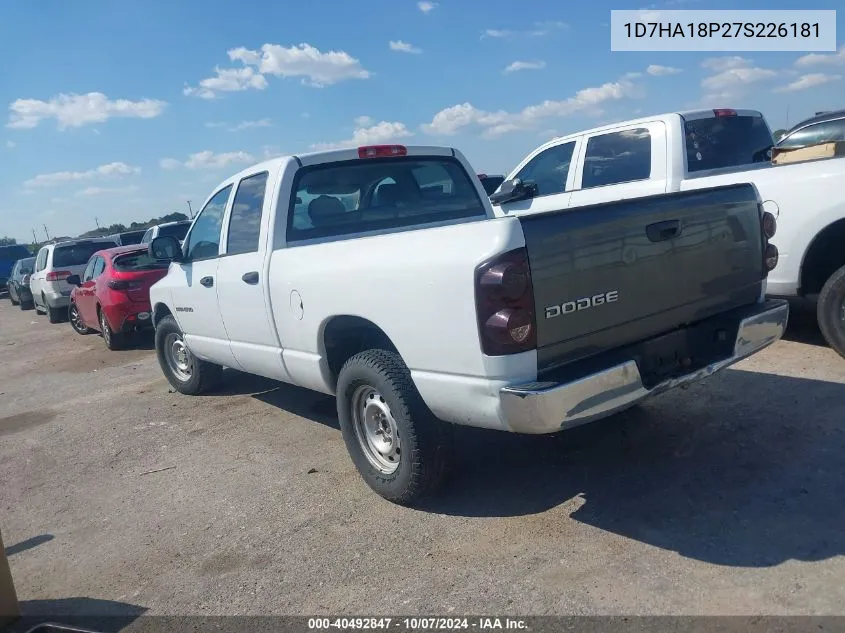 2007 Dodge Ram 1500 St VIN: 1D7HA18P27S226181 Lot: 40492847