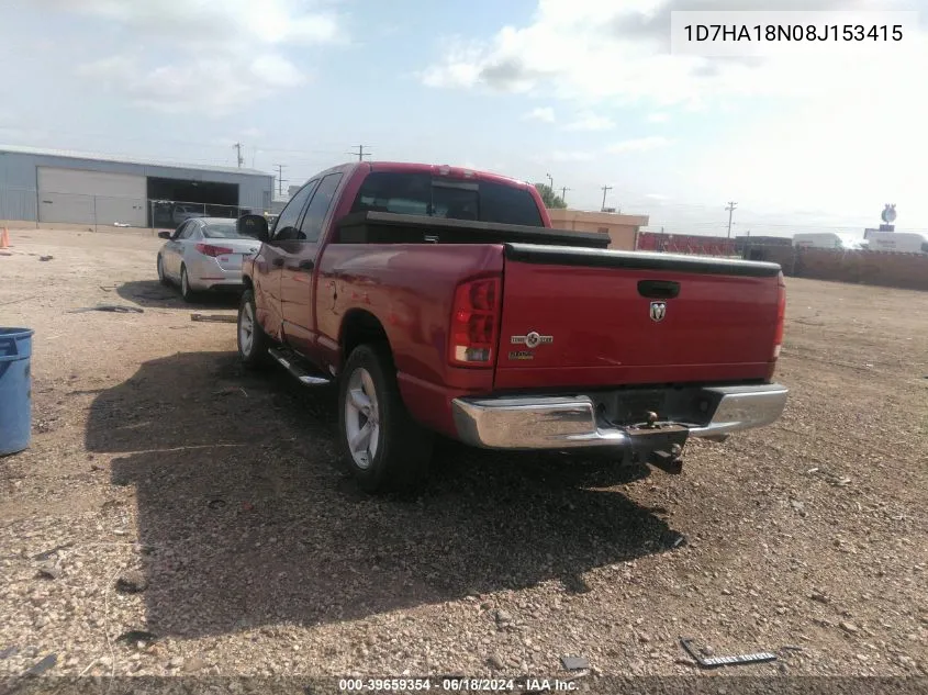 2008 Dodge Ram 1500 Slt VIN: 1D7HA18N08J153415 Lot: 39659354