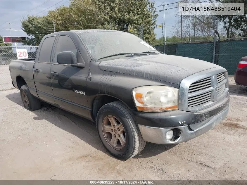 2008 Dodge Ram 1500 Slt VIN: 1D7HA18N48S519404 Lot: 40635229