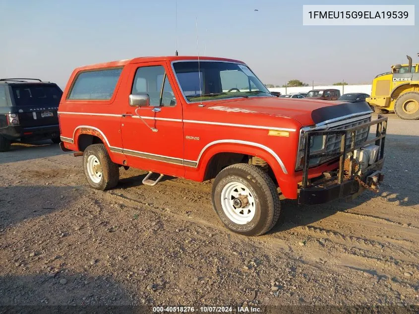 1984 Ford Bronco U100 VIN: 1FMEU15G9ELA19539 Lot: 40518276