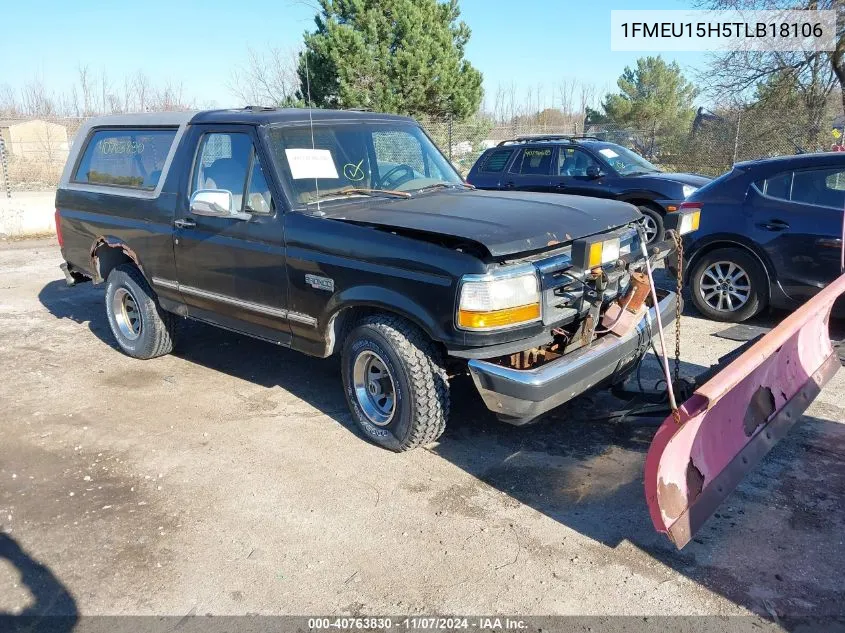 1996 Ford Bronco U100 VIN: 1FMEU15H5TLB18106 Lot: 40763830