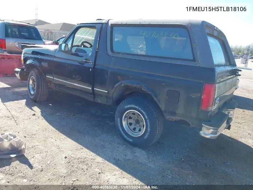 1996 Ford Bronco U100 VIN: 1FMEU15H5TLB18106 Lot: 40763830