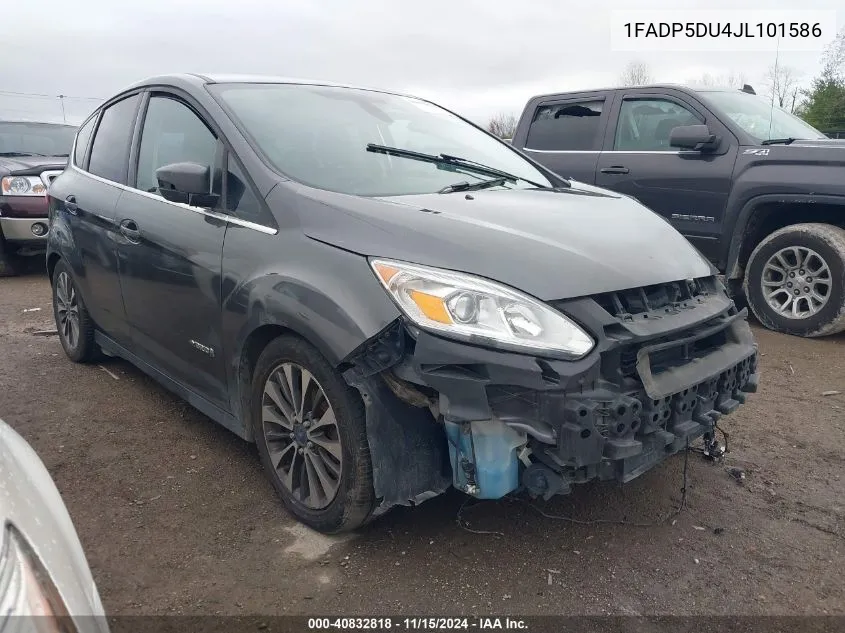 2018 Ford C-Max Hybrid Titanium VIN: 1FADP5DU4JL101586 Lot: 40832818