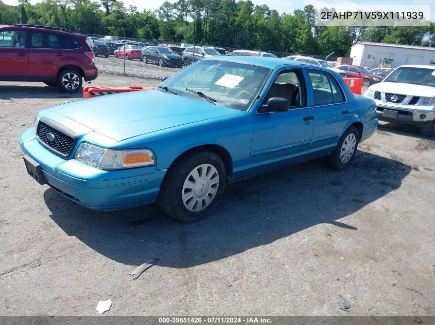 2009 Ford Crown Victoria Police/Police Interceptor VIN: 2FAHP71V59X111939 Lot: 39851426