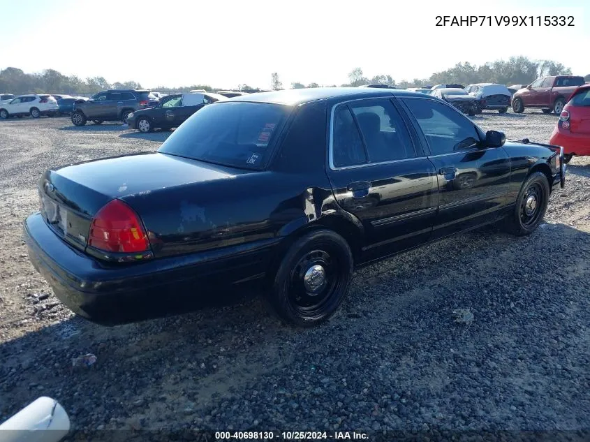 2009 Ford Crown Victoria Police Interceptor VIN: 2FAHP71V99X115332 Lot: 40698130