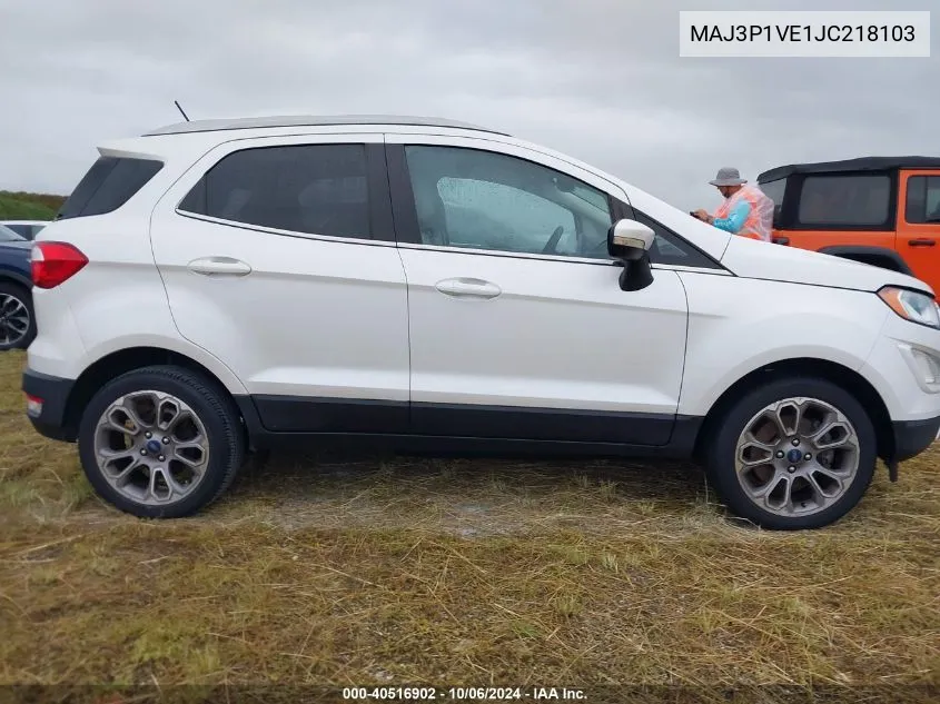 2018 Ford Ecosport Titanium VIN: MAJ3P1VE1JC218103 Lot: 40516902