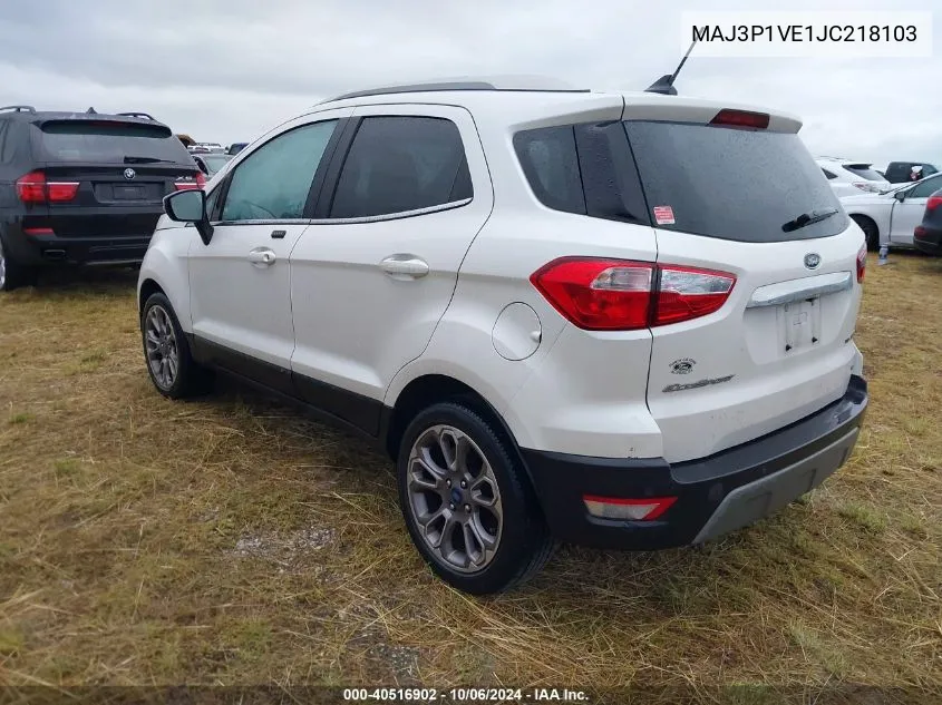 2018 Ford Ecosport Titanium VIN: MAJ3P1VE1JC218103 Lot: 40516902