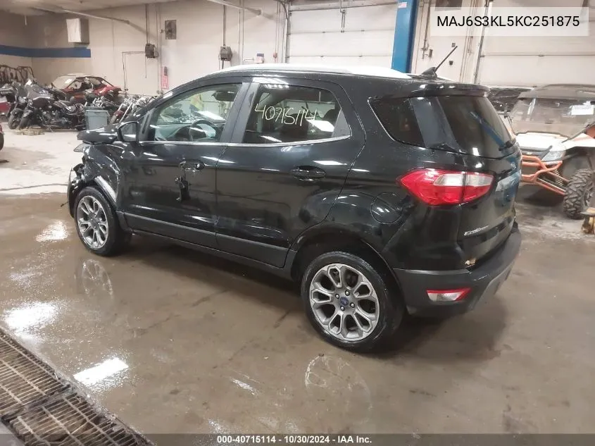 2019 Ford Ecosport Titanium VIN: MAJ6S3KL5KC251875 Lot: 40715114