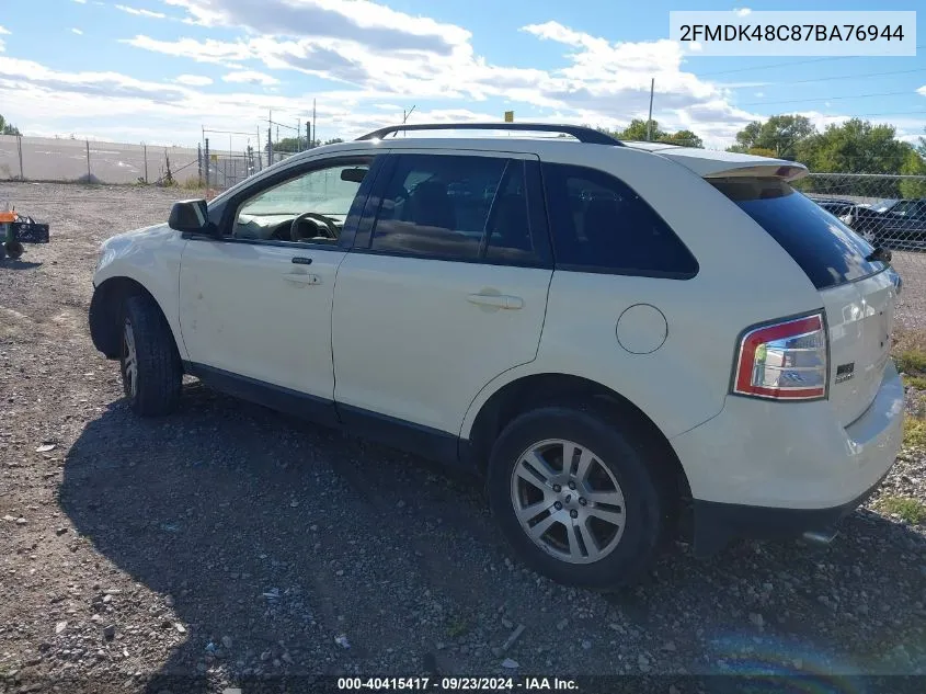 2007 Ford Edge Sel VIN: 2FMDK48C87BA76944 Lot: 40415417