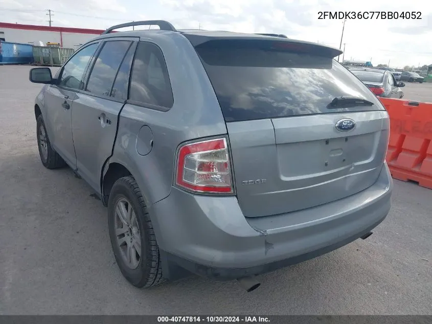 2007 Ford Edge Se VIN: 2FMDK36C77BB04052 Lot: 40747814