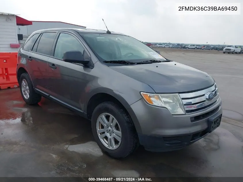 2009 Ford Edge Se VIN: 2FMDK36C39BA69450 Lot: 39468487