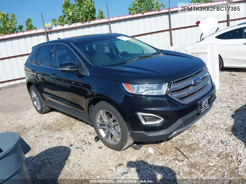 2015 Ford Edge Titanium VIN: 2FMTK3K82FBC17385 Lot: 40090322