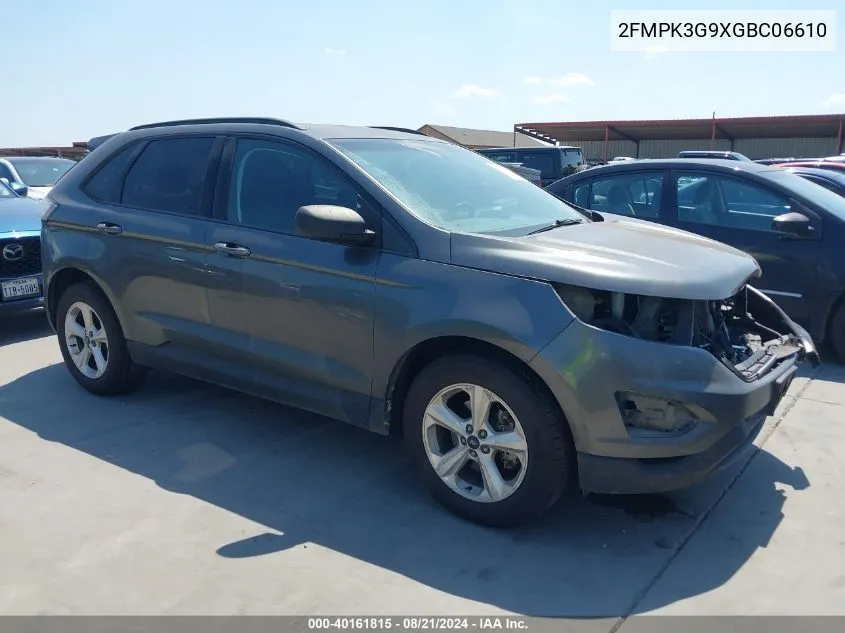 2016 Ford Edge Se VIN: 2FMPK3G9XGBC06610 Lot: 40161815