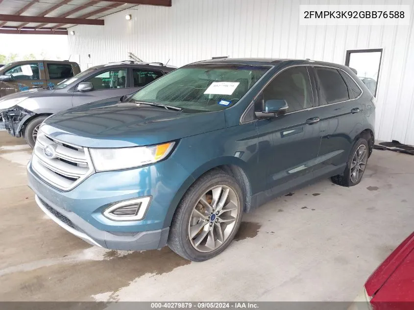 2016 Ford Edge Titanium VIN: 2FMPK3K92GBB76588 Lot: 40279879