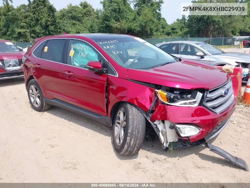 2017 Ford Edge Titanium VIN: 2FMPK4K8XHBC29939 Lot: 40066865