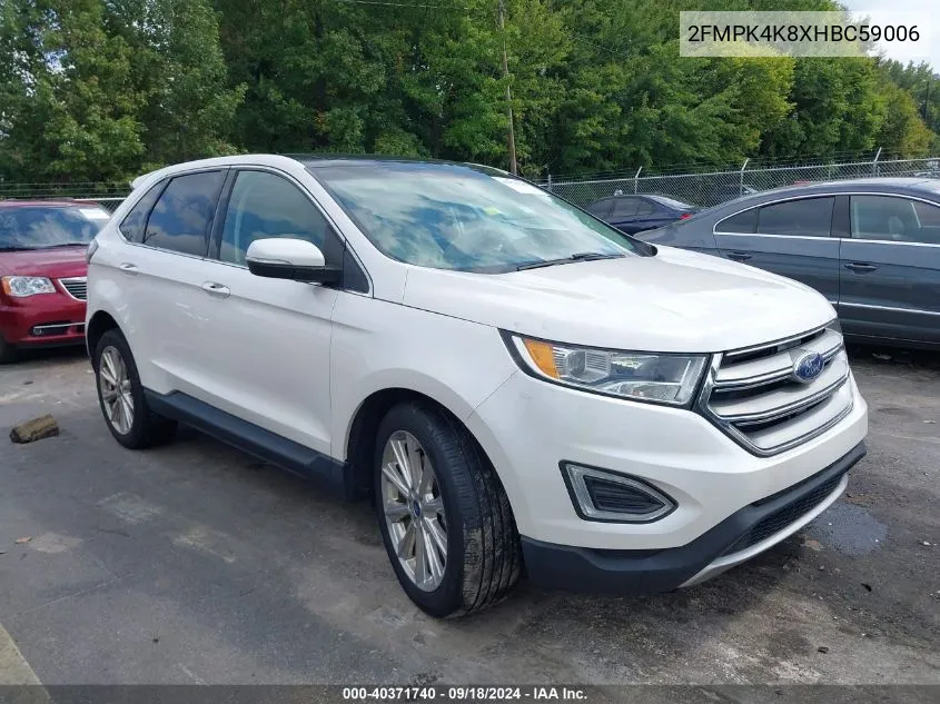 2017 Ford Edge Titanium VIN: 2FMPK4K8XHBC59006 Lot: 40371740