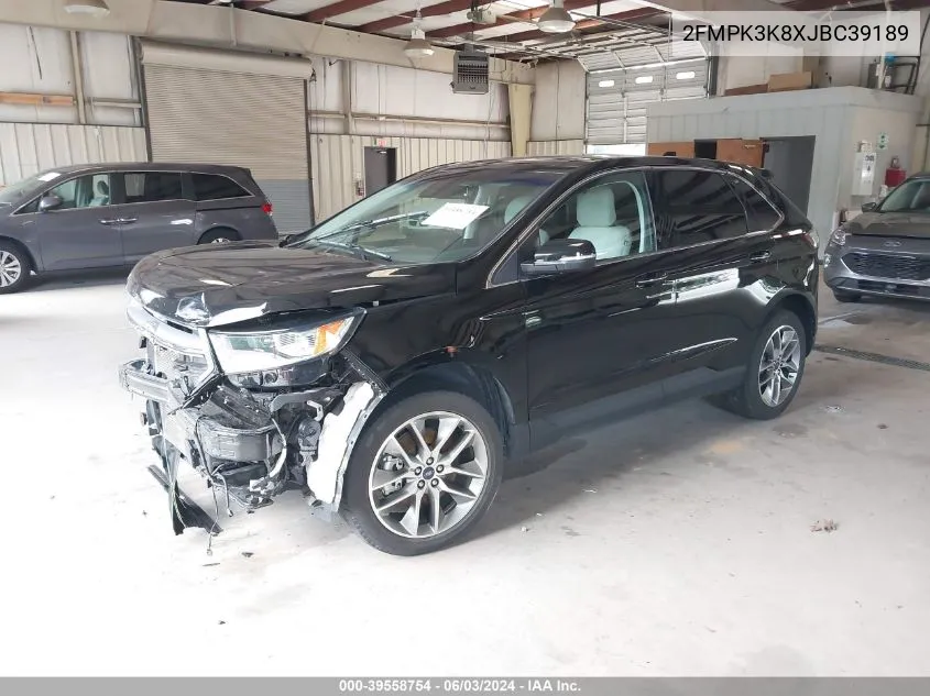 2018 Ford Edge Titanium VIN: 2FMPK3K8XJBC39189 Lot: 39558754