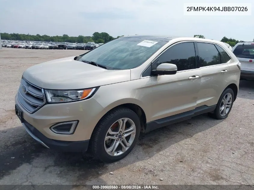 2018 Ford Edge Titanium VIN: 2FMPK4K94JBB07026 Lot: 39985560