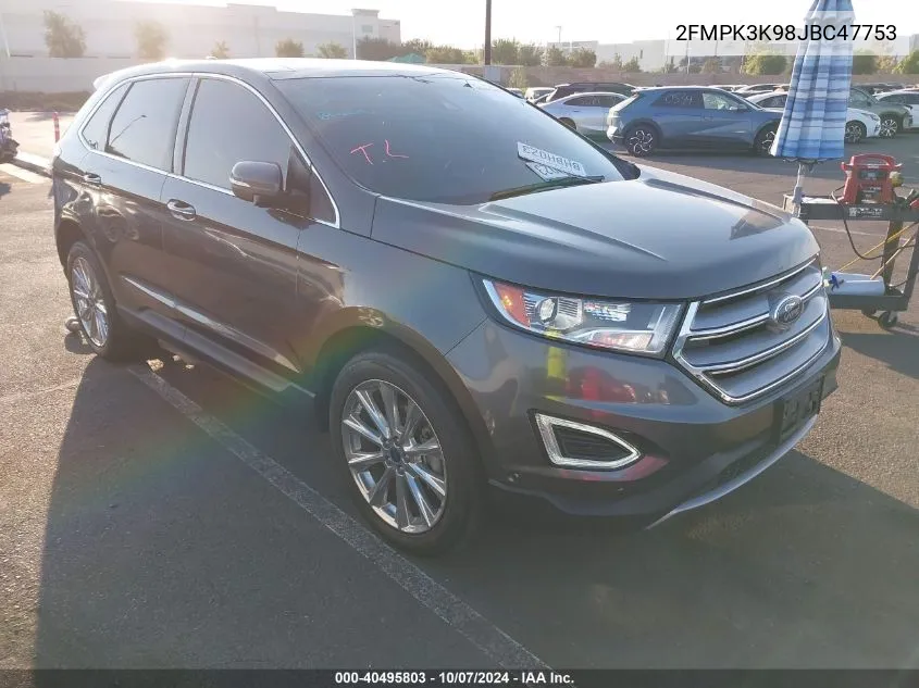 2018 Ford Edge Titanium VIN: 2FMPK3K98JBC47753 Lot: 40495803