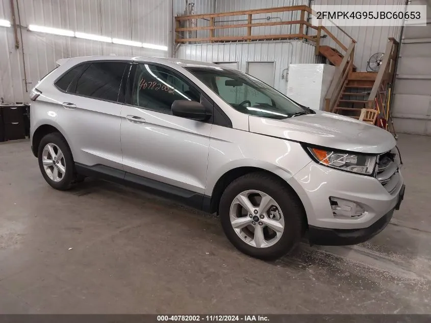 2018 Ford Edge Se VIN: 2FMPK4G95JBC60653 Lot: 40782002