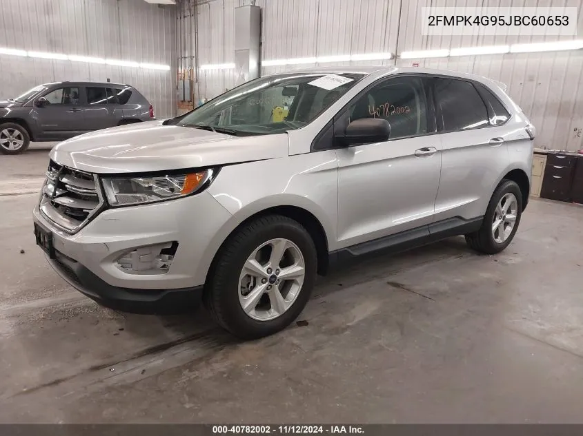 2018 Ford Edge Se VIN: 2FMPK4G95JBC60653 Lot: 40782002