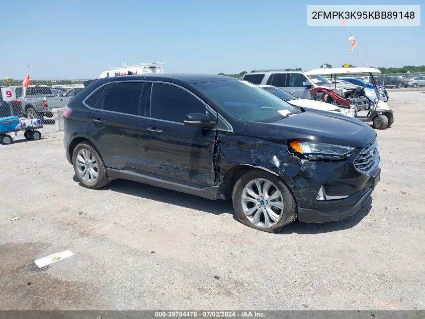 2019 Ford Edge Titanium VIN: 2FMPK3K95KBB89148 Lot: 39784476