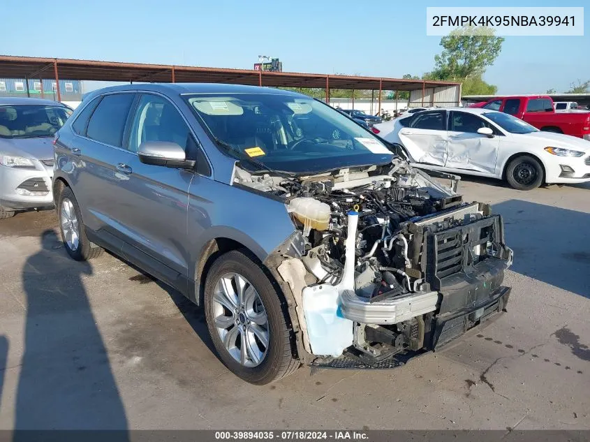 2022 Ford Edge Titanium VIN: 2FMPK4K95NBA39941 Lot: 39894035