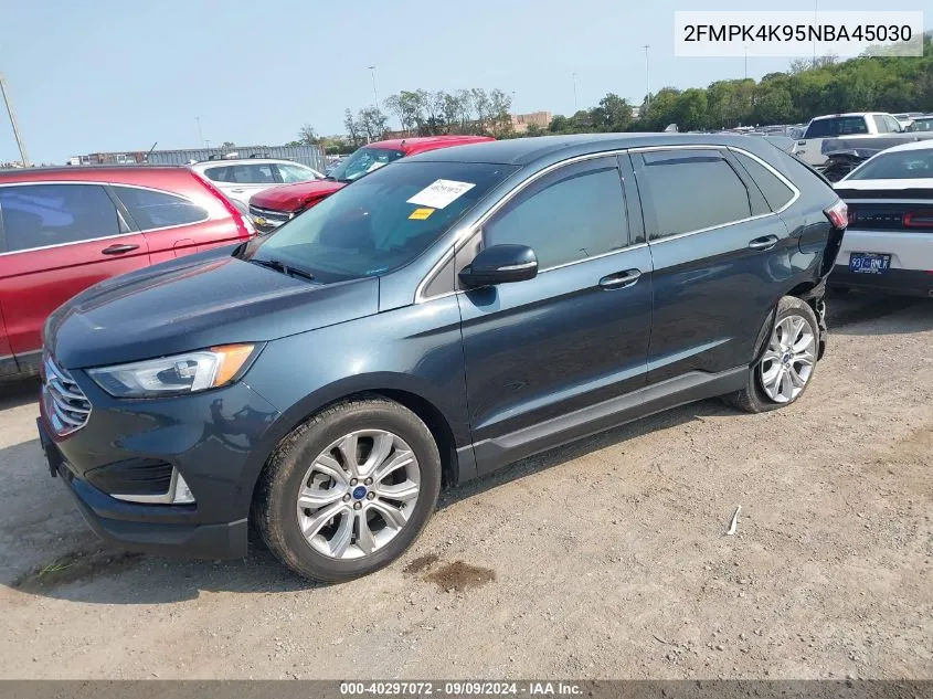 2022 Ford Edge Titanium VIN: 2FMPK4K95NBA45030 Lot: 40297072