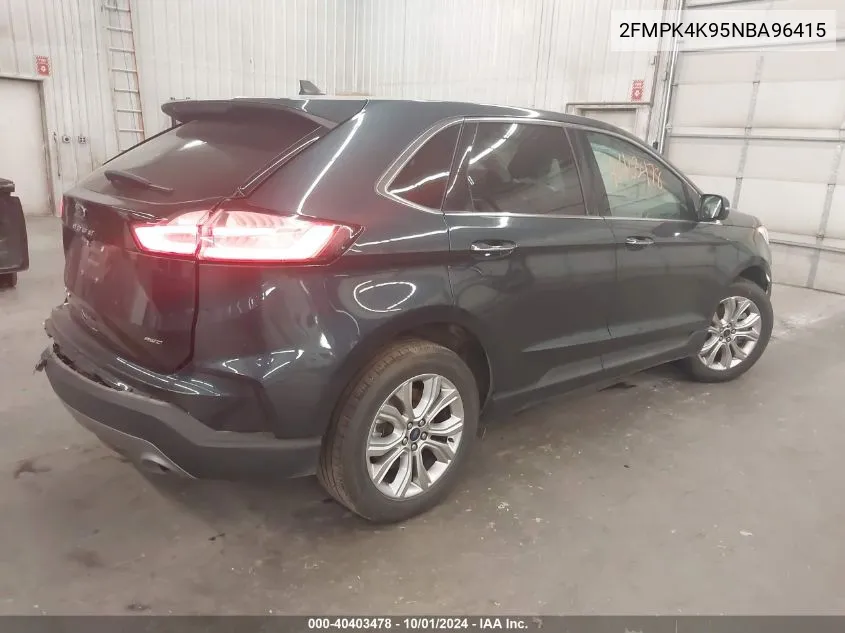 2022 Ford Edge Titanium VIN: 2FMPK4K95NBA96415 Lot: 40403478