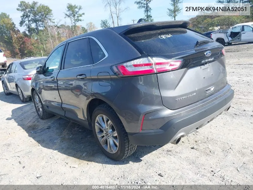 2022 Ford Edge Titanium VIN: 2FMPK4K94NBA52051 Lot: 40764857