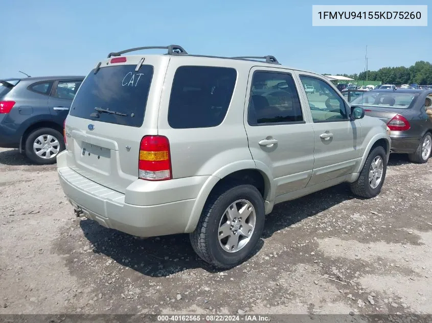 2005 Ford Escape Limited VIN: 1FMYU94155KD75260 Lot: 40162565