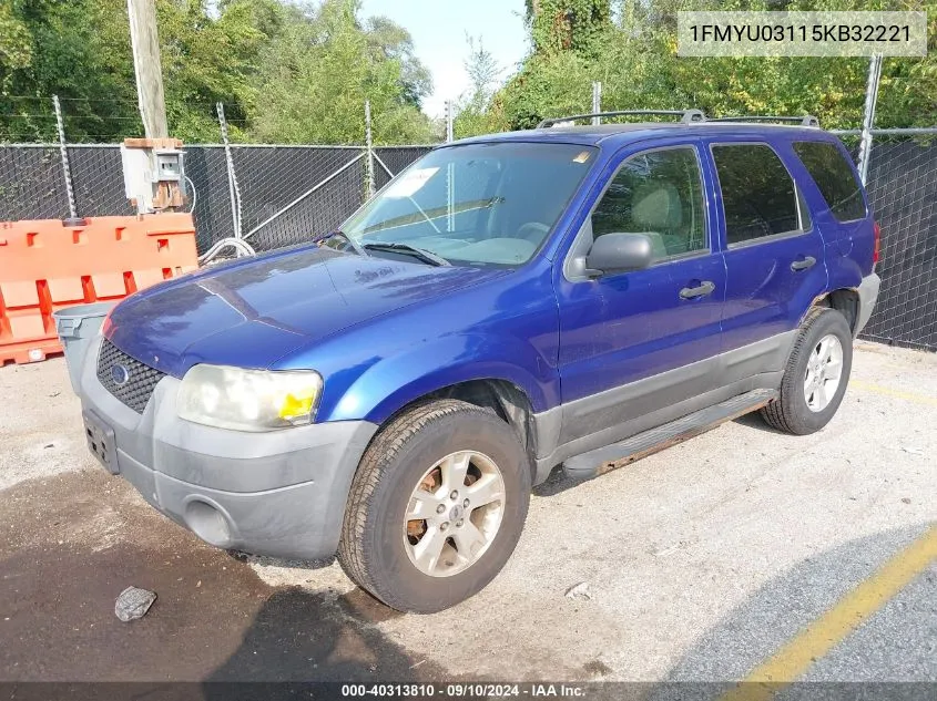 2005 Ford Escape Xlt VIN: 1FMYU03115KB32221 Lot: 40313810