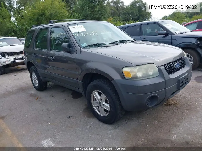 2006 Ford Escape Xls/Xls Manual VIN: 1FMYU92Z26KD19402 Lot: 40120439