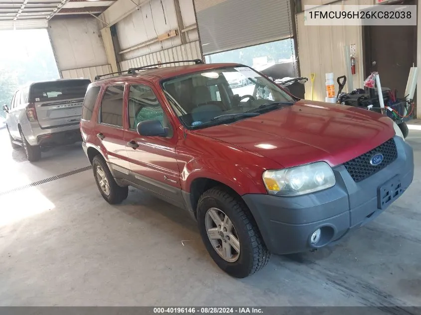 2006 Ford Escape Hybrid VIN: 1FMCU96H26KC82038 Lot: 40196146