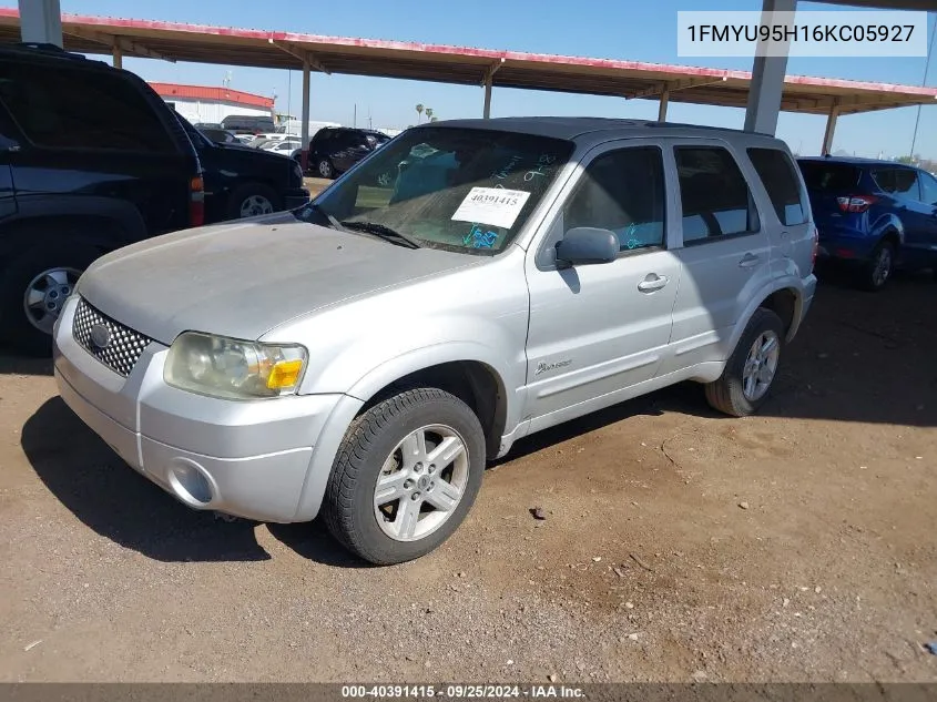 2006 Ford Escape Hybrid VIN: 1FMYU95H16KC05927 Lot: 40391415