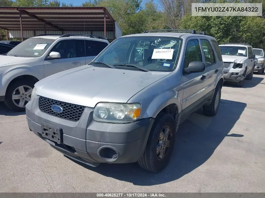 2007 Ford Escape Xls/Xls Manual VIN: 1FMYU02Z47KA84322 Lot: 40625277