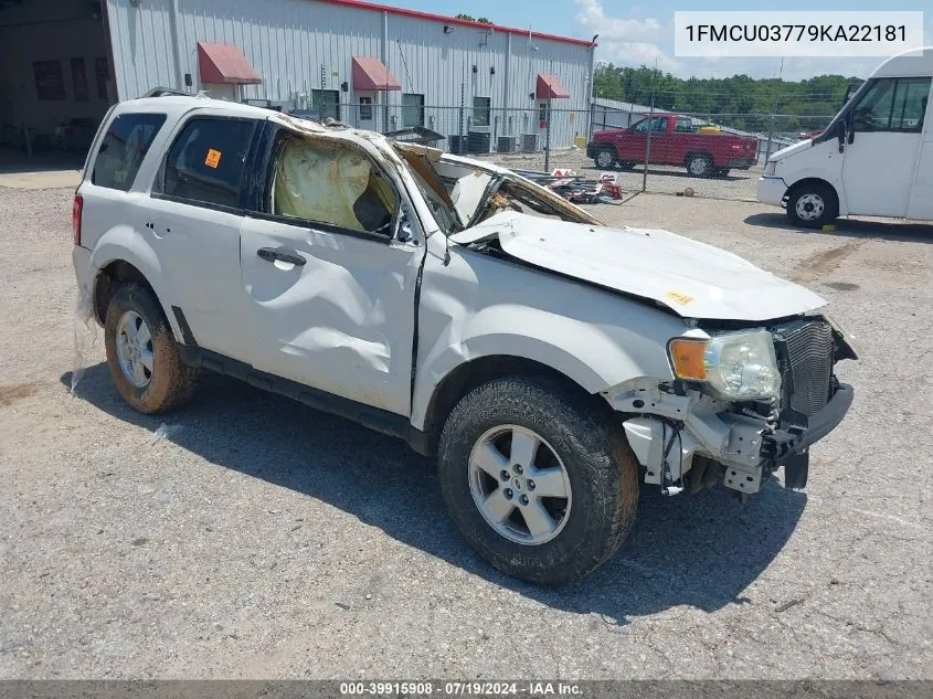 2009 Ford Escape Xlt VIN: 1FMCU03779KA22181 Lot: 39915908