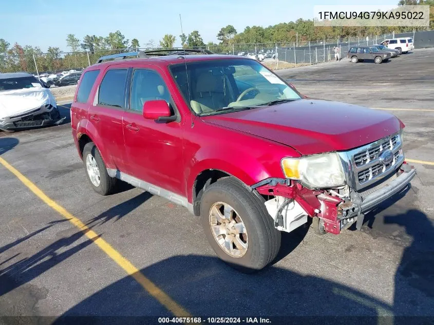 2009 Ford Escape Limited VIN: 1FMCU94G79KA95022 Lot: 40675168