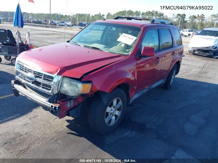 2009 Ford Escape Limited VIN: 1FMCU94G79KA95022 Lot: 40675168