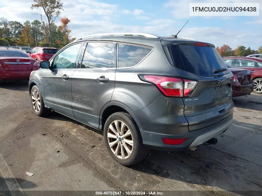 2017 Ford Escape Titanium VIN: 1FMCU0JD2HUC94438 Lot: 40702847