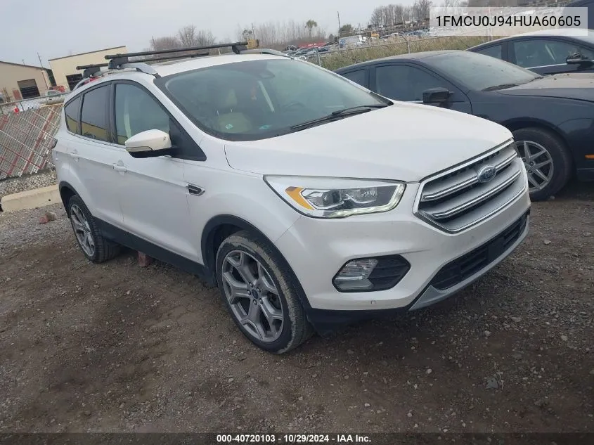 2017 Ford Escape Titanium VIN: 1FMCU0J94HUA60605 Lot: 40720103