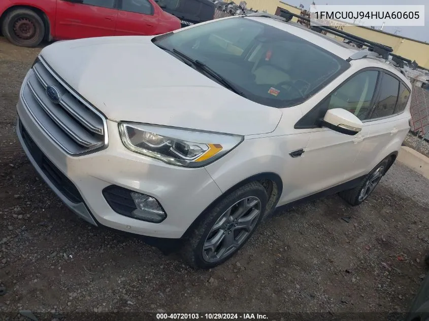 2017 Ford Escape Titanium VIN: 1FMCU0J94HUA60605 Lot: 40720103