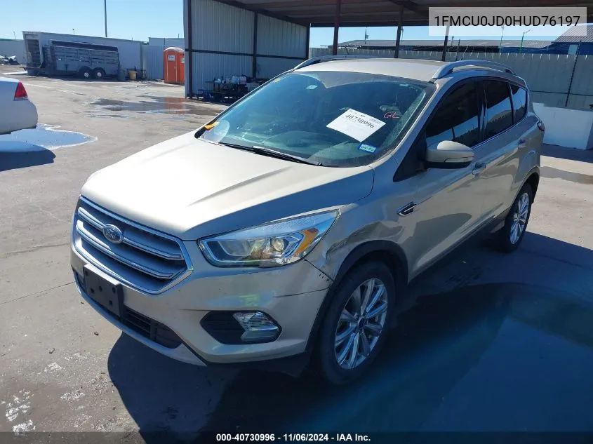 2017 Ford Escape Titanium VIN: 1FMCU0JD0HUD76197 Lot: 40730996