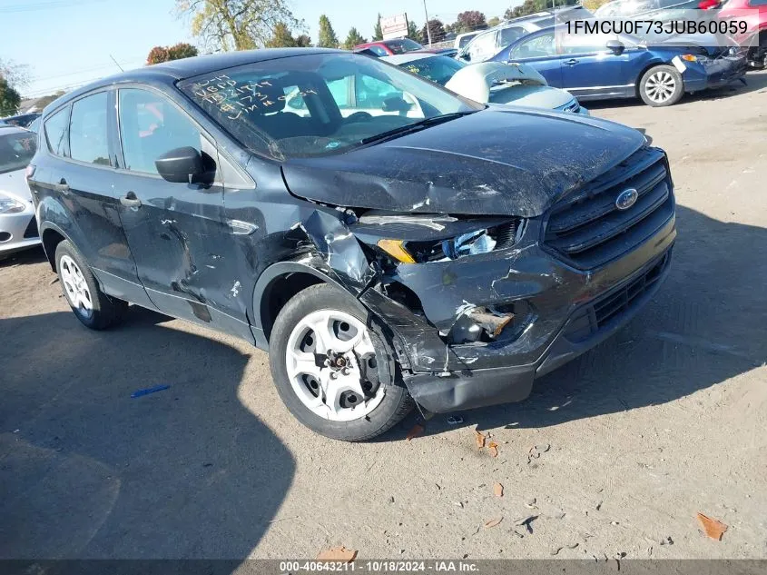 2018 Ford Escape S VIN: 1FMCU0F73JUB60059 Lot: 40643211