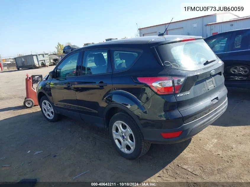 2018 Ford Escape S VIN: 1FMCU0F73JUB60059 Lot: 40643211